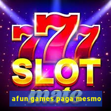 afun games paga mesmo
